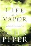 Life as a Vapor **